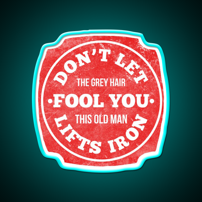 This Old Man Lifts Iron Gym Fitness Led Neon Sign Rgb Color