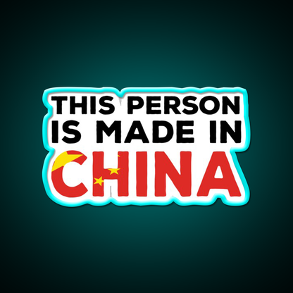 This Person Is Made In China Led Neon Sign Chinese Food Rgb Color