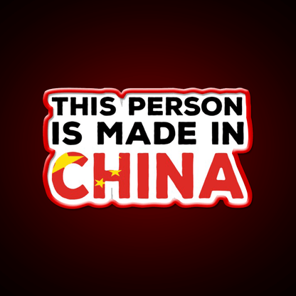 This Person Is Made In China Led Neon Sign Chinese Food Rgb Color - Shineneon