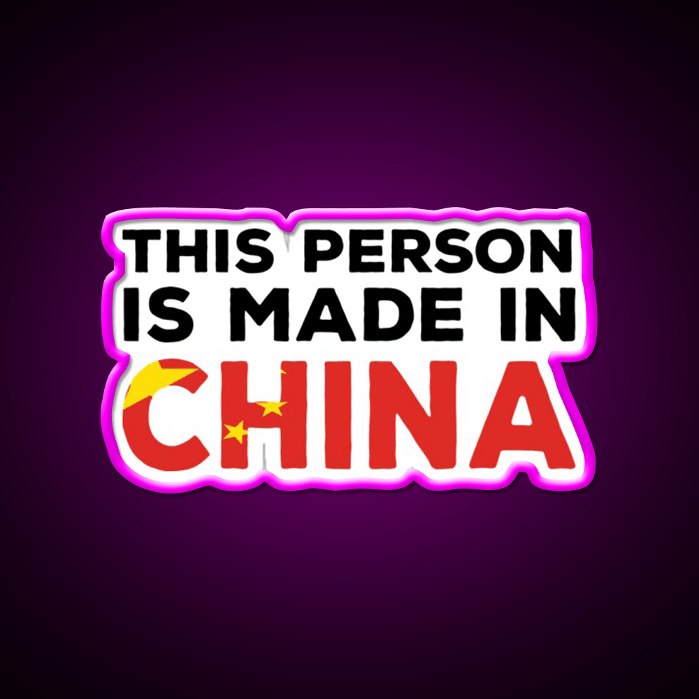 This Person Is Made In China Led Neon Sign Chinese Food Rgb Color - Shineneon