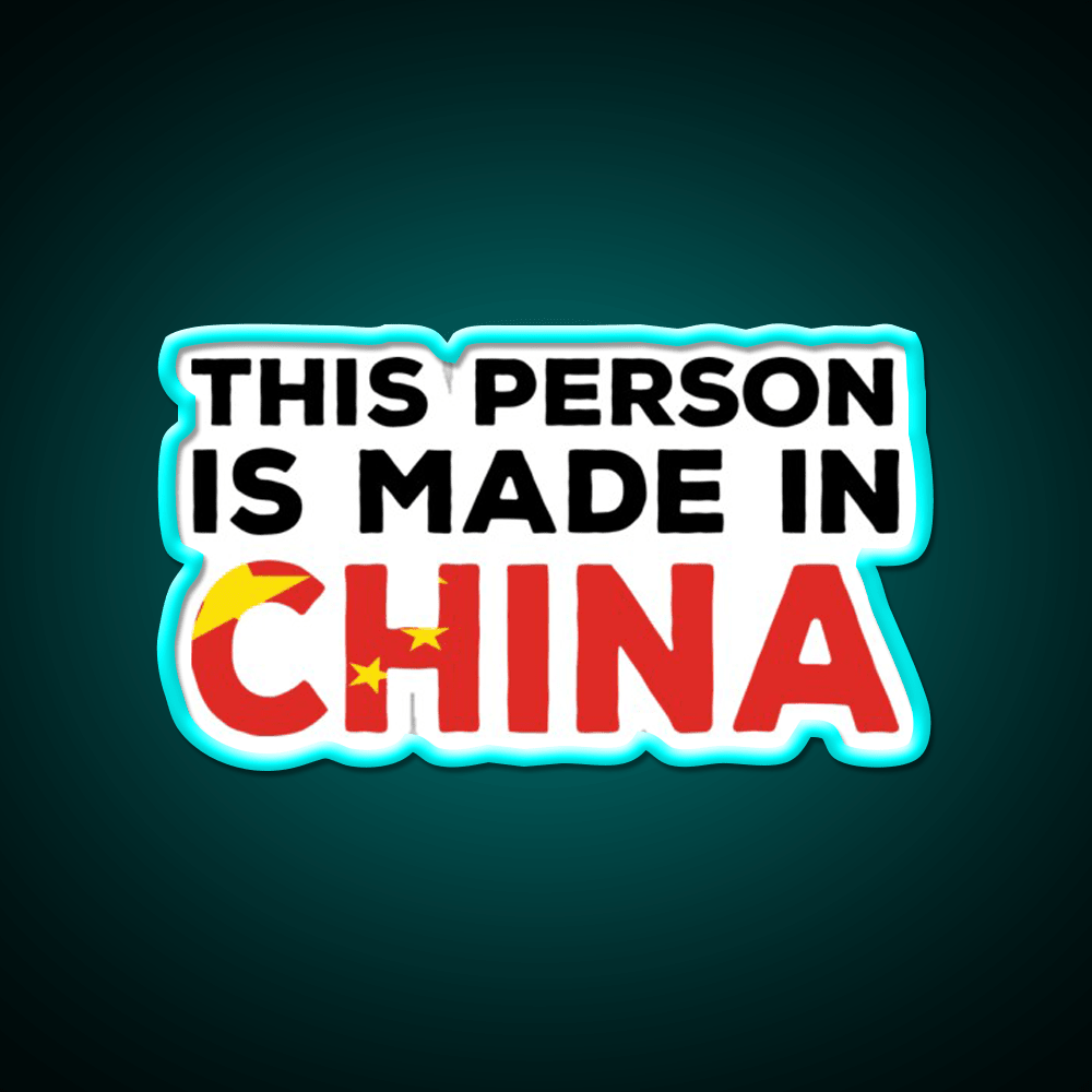 This Person Is Made In China Led Neon Sign Chinese Food Rgb Color - Shineneon