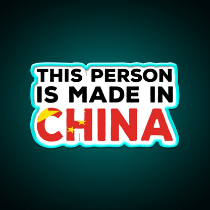 This Person Is Made In China Led Neon Sign Chinese Food Rgb Color - Shineneon