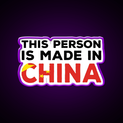 This Person Is Made In China Led Neon Sign Chinese Food Rgb Color - Shineneon