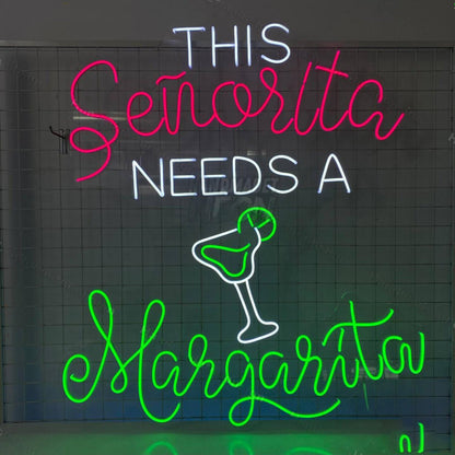 This Senorita Needs A Margarita Led Neon Sign | Shineneon