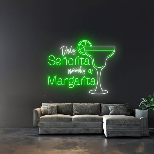 This Senorita Needs A Margarita Neon Sign Margaritas Led Light