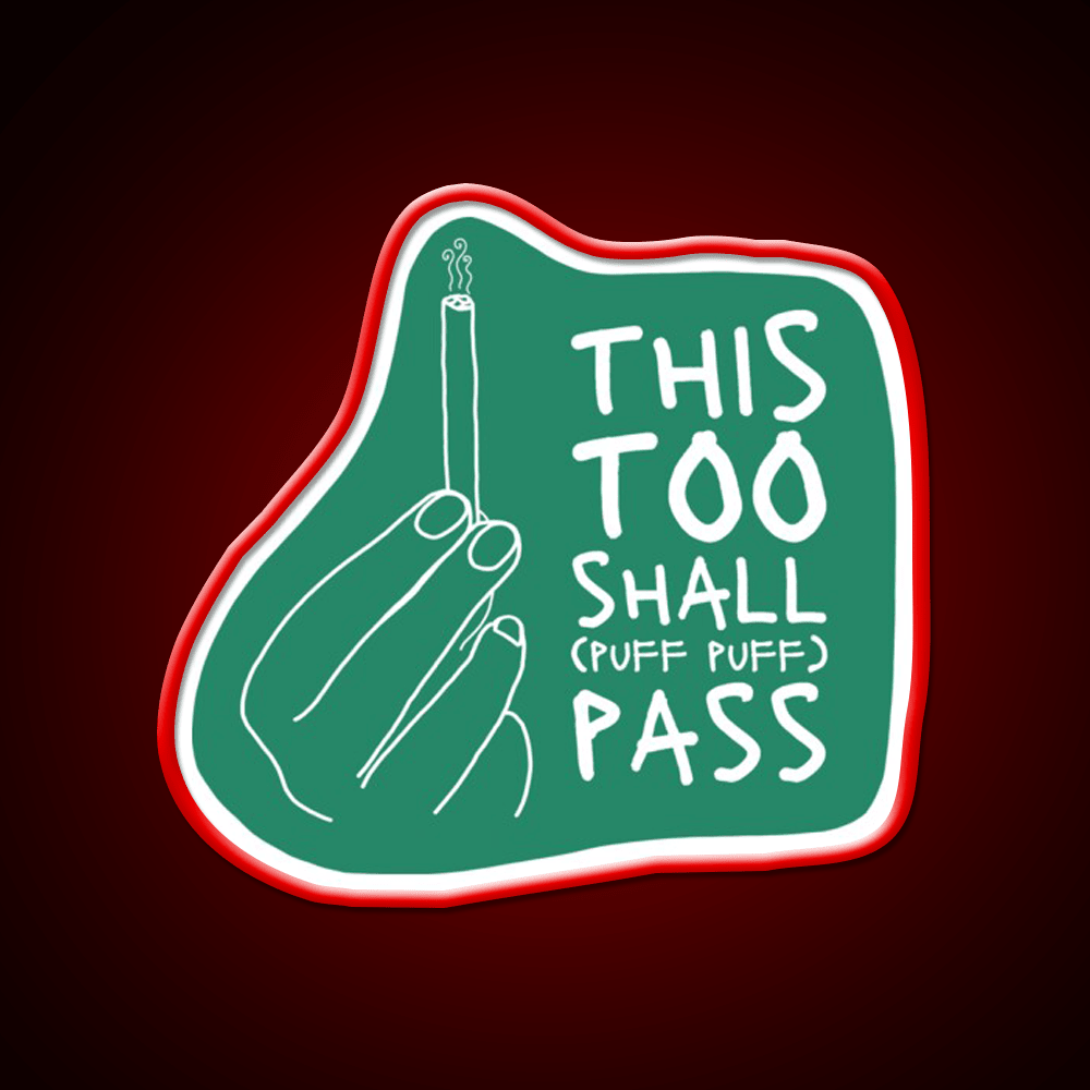 This Too Shall Pass Hemp Inspired Green Leaf Led Neon Sign Rgb Color - Shineneon