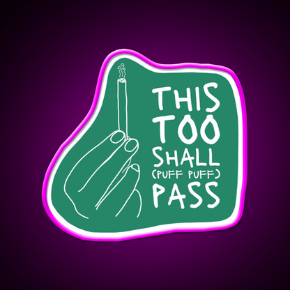 This Too Shall Pass Hemp Inspired Green Leaf Led Neon Sign Rgb Color - Shineneon