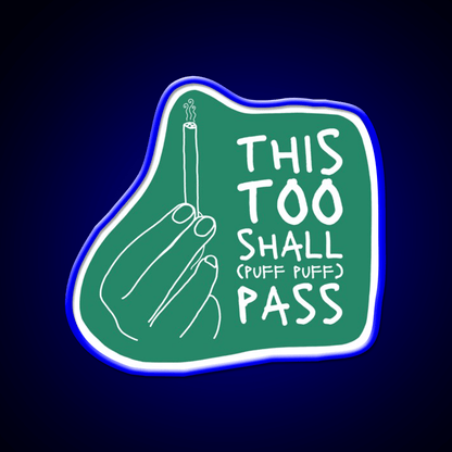 This Too Shall Pass Hemp Inspired Green Leaf Led Neon Sign Rgb Color - Shineneon