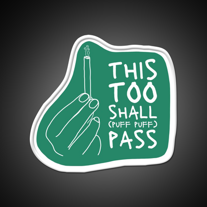 This Too Shall Pass Hemp Inspired Green Leaf Led Neon Sign Rgb Color