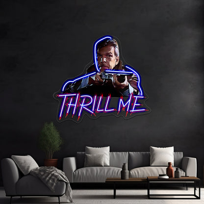 Thrill Me Artwork Personalized Neon Signs