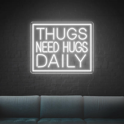 Thugs Need Hugs Daily Blue Text Led Neon Sign For Indoor Decor | Shineneon