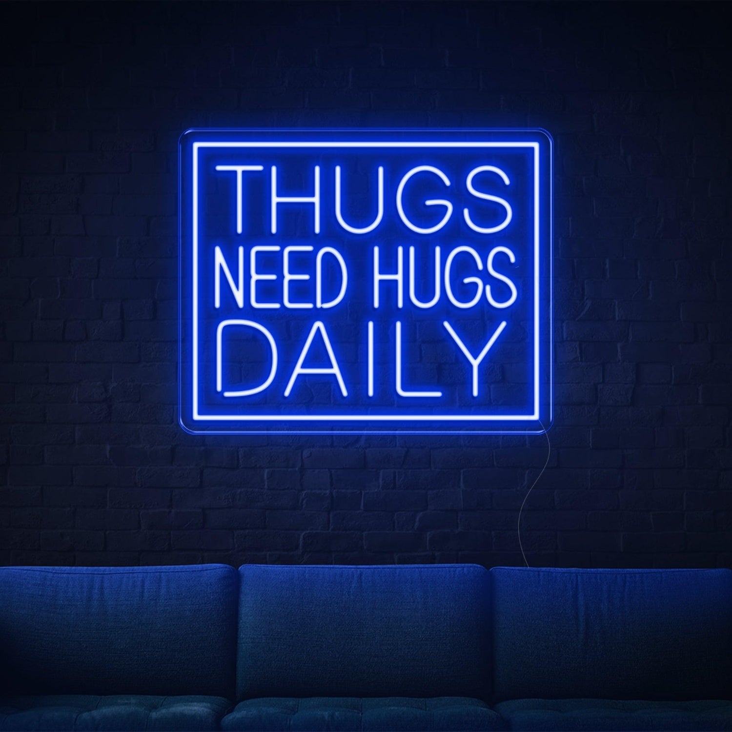 Thugs Need Hugs Daily Blue Text Led Neon Sign For Indoor Decor | Shineneon