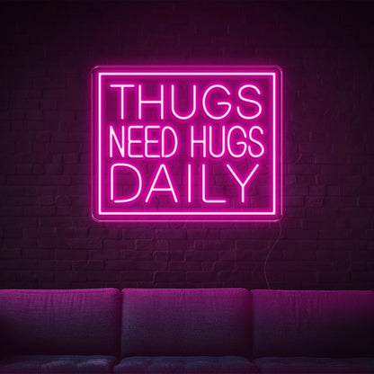 Thugs Need Hugs Daily Blue Text Led Neon Sign For Indoor Decor | Shineneon