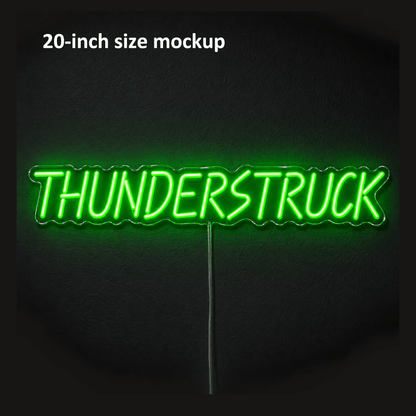 THUNDERSTRUCK Custom LED Neon Sign - Shineneon