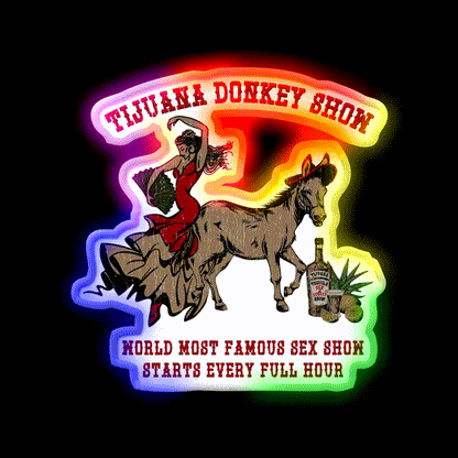 Tijuana World Famous Night Donkey Show Party Drink Tequila Led Neon Sign Rgb Color - LED neon sign close-up detail