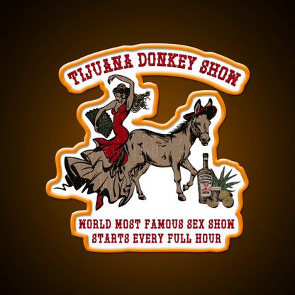 Tijuana World Famous Night Donkey Show Party Drink Tequila Led Neon Sign Rgb Color - Shineneon