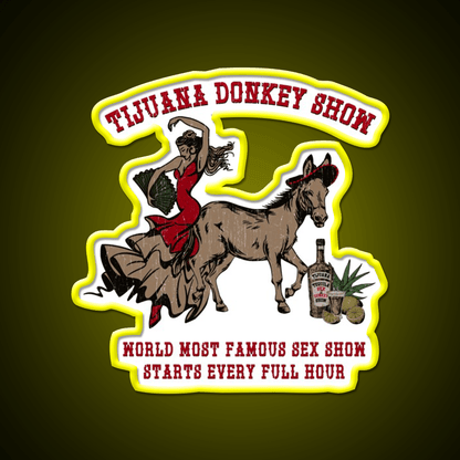 Tijuana World Famous Night Donkey Show Party Drink Tequila Led Neon Sign Rgb Color - Shineneon