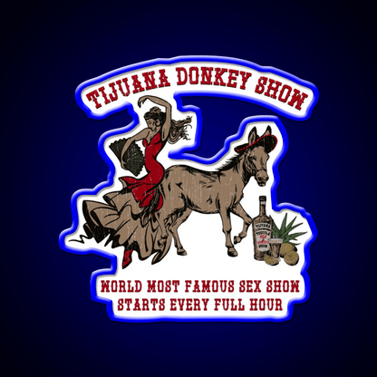 Tijuana World Famous Night Donkey Show Party Drink Tequila Led Neon Sign Rgb Color - Shineneon