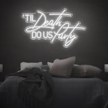 Til Death Do Us Party Green Led Neon Sign For Bedroom And Party Decor | Shineneon