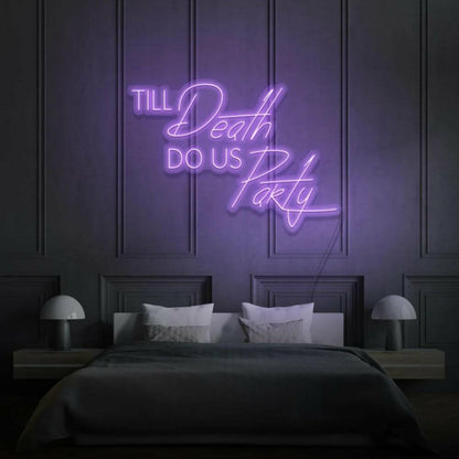 Til Death Do Us Party Led Neon Sign | Shineneon