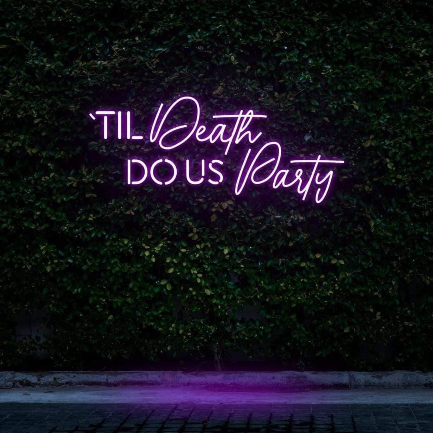 Til Death Do Us Party Led Neon Sign For Outdoor Theme Party Decor | Shineneon