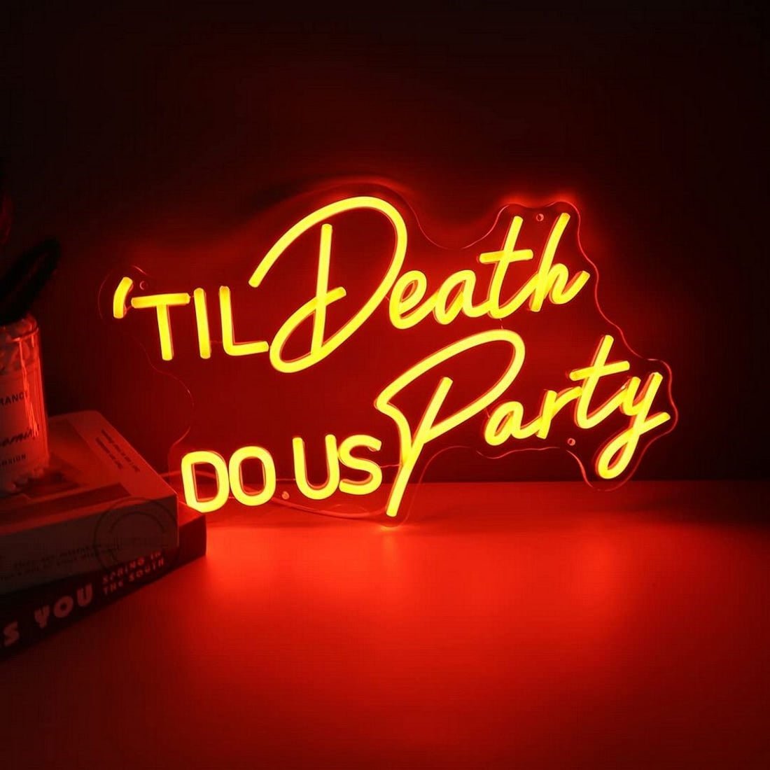 Til Death Do Us Party Led Sign Business Neon Signs - Shineneon