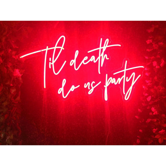 Til Death Do Us Party Led Sign Business Neon Signs Wall Art