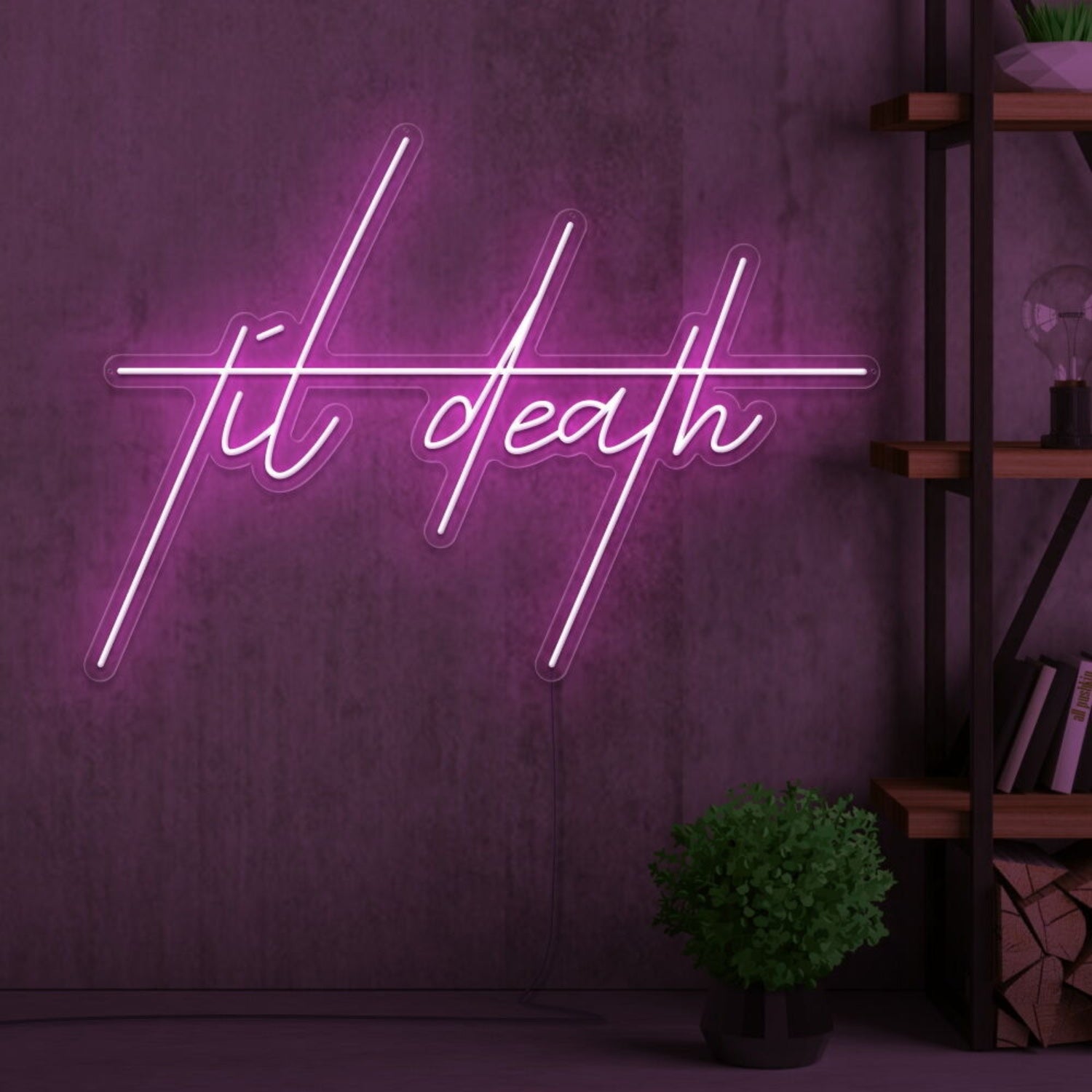 Til Death Edgy Neon Sign | Shineneon