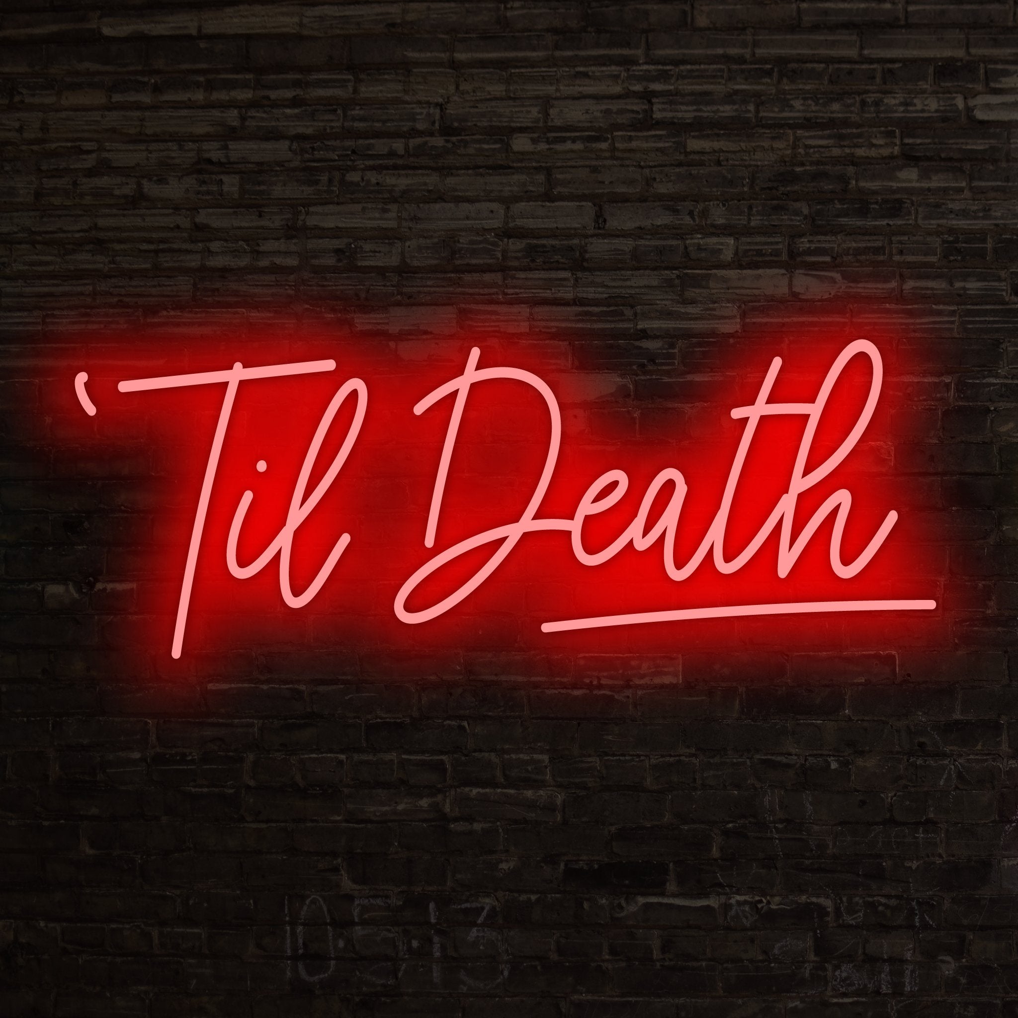 Til Death Led Neon Sign | Shineneon