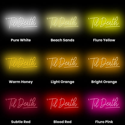 Til Death Led Neon Sign | Shineneon