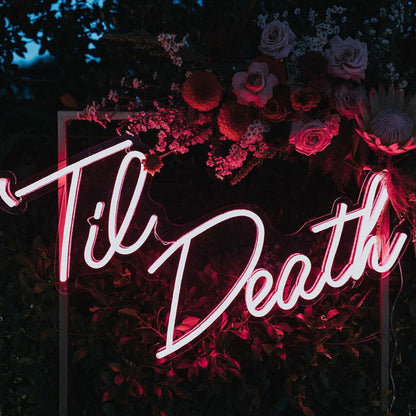 Til Death Neon Sign | Shineneon
