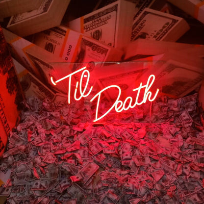Til Death Neon Sign For Wedding Venues And Romantic Settings | Shineneon