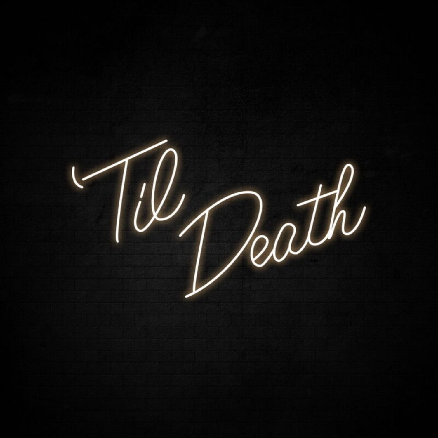 Til Death Neon Sign For Wedding Venues And Romantic Settings | Shineneon