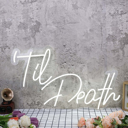 Til Death White Neon Sign | Shineneon