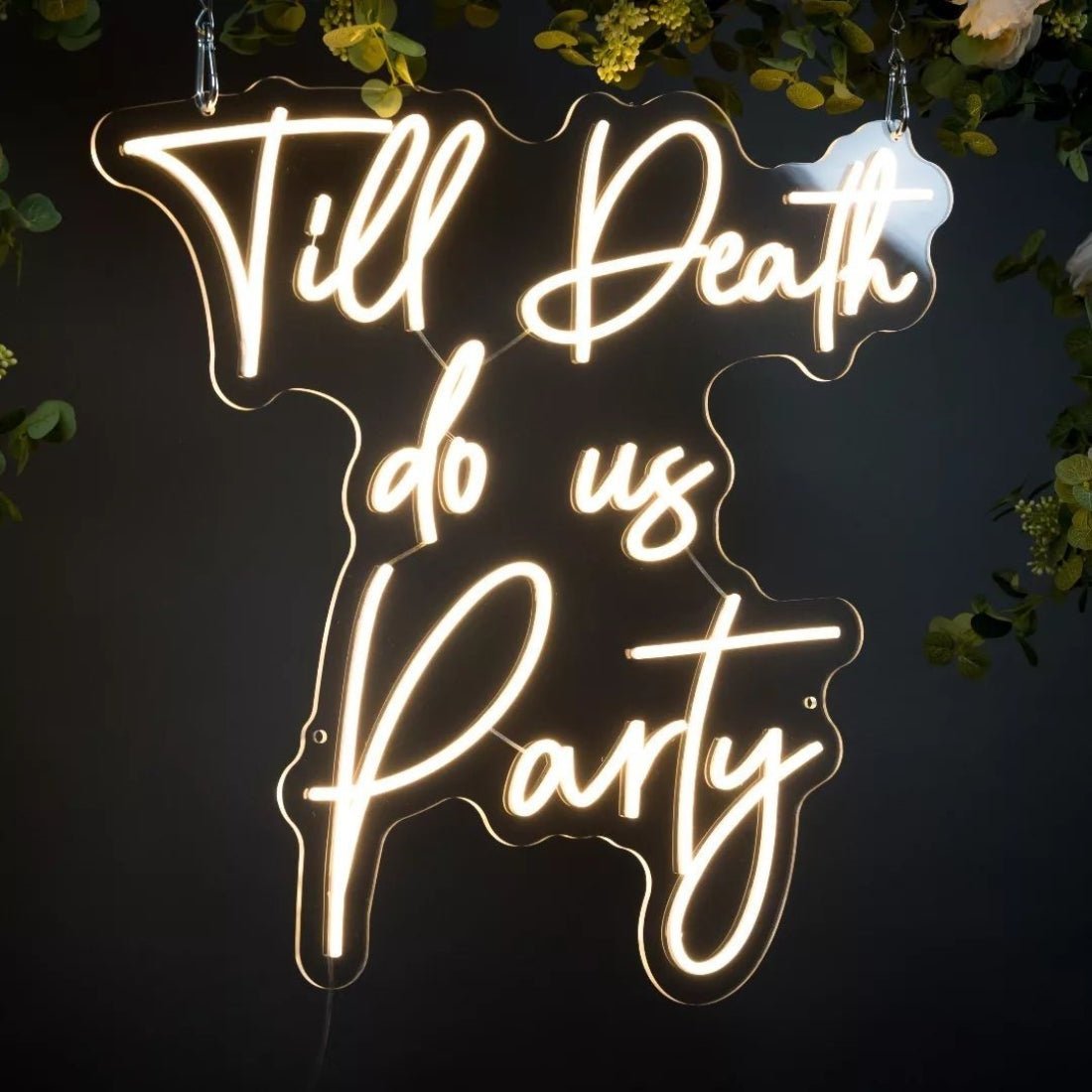 Till Death Do Us Party Led Sign Business Neon Sign - Shineneon