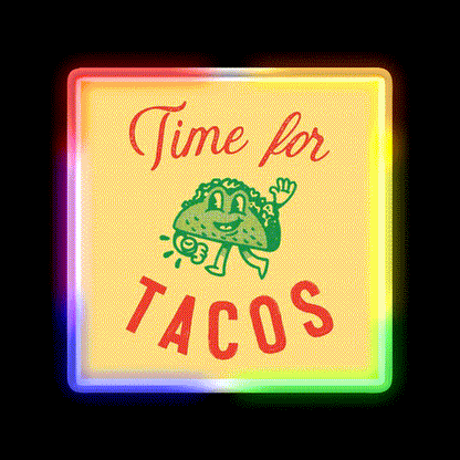 Time For Taco Led Neon Sign Mexican Food Sign Rgb Color - LED neon sign close-up detail