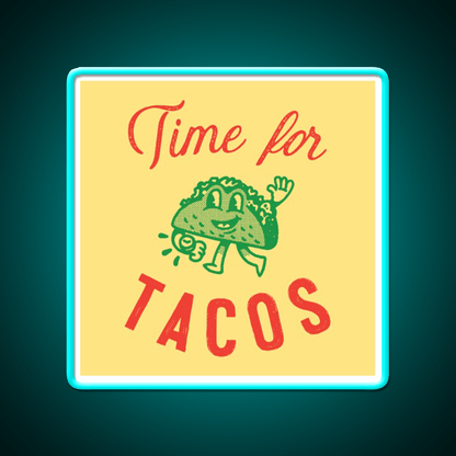 Time For Taco Led Neon Sign Mexican Food Sign Rgb Color - Shineneon