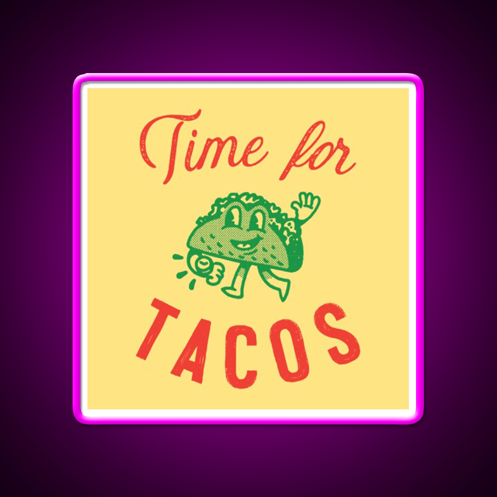 Time For Taco Led Neon Sign Mexican Food Sign Rgb Color - Shineneon