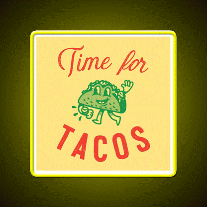 Time For Taco Led Neon Sign Mexican Food Sign Rgb Color - Custom LED neon sign front view