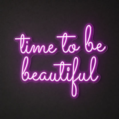 Time To Be Beautiful LED Neon Sign Garage Man Cave Neon Sign main product image