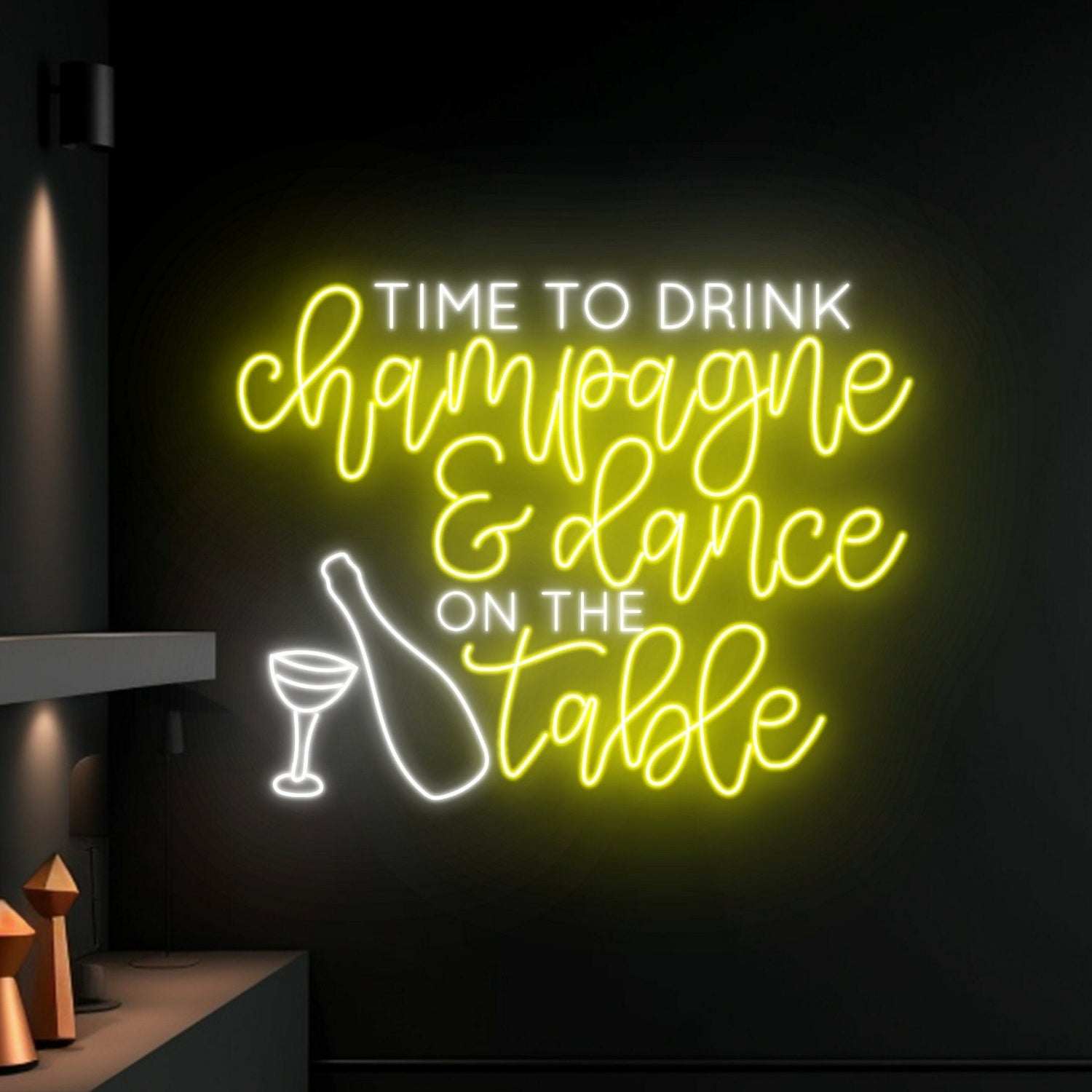Time To Drink Champagne And Dance On The Table Led Neon Sign Decor | Shineneon