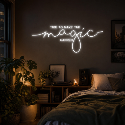 Time To Make The Magic Happen LED Neon Sign - 03 Real Lifestyle Scene