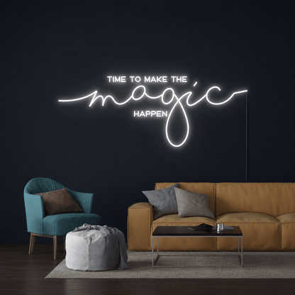 Time To Make The Magic Happen LED Neon Sign - Shineneon