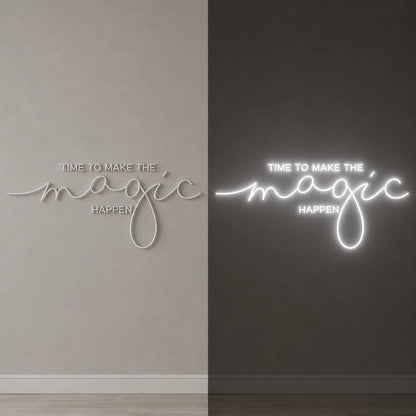 Time To Make The Magic Happen LED Neon Sign Garage Man Cave Neon Sign day and night comparison