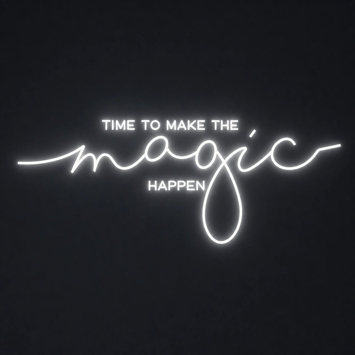 Time To Make The Magic Happen LED Neon Sign Garage Man Cave Neon Sign - Shineneon