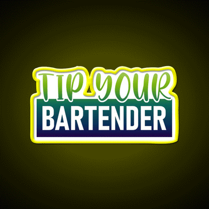 Tip Your Bartender Funny Bartender Cocktail Bar Decor Led Neon Sign Rgb Color - Custom LED neon sign front view
