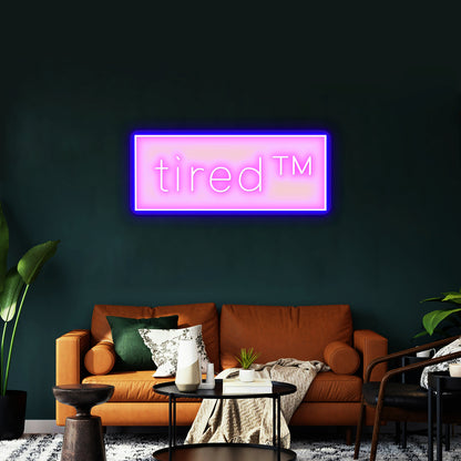 Tired Tm Artwork Personalized Neon Signs