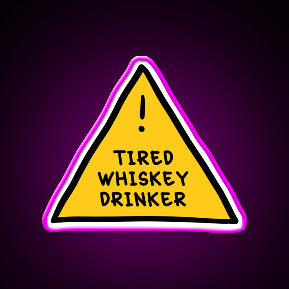 Tired Whsikey Drinker Whiskey Drink Bar Led Neon Sign Rgb Color