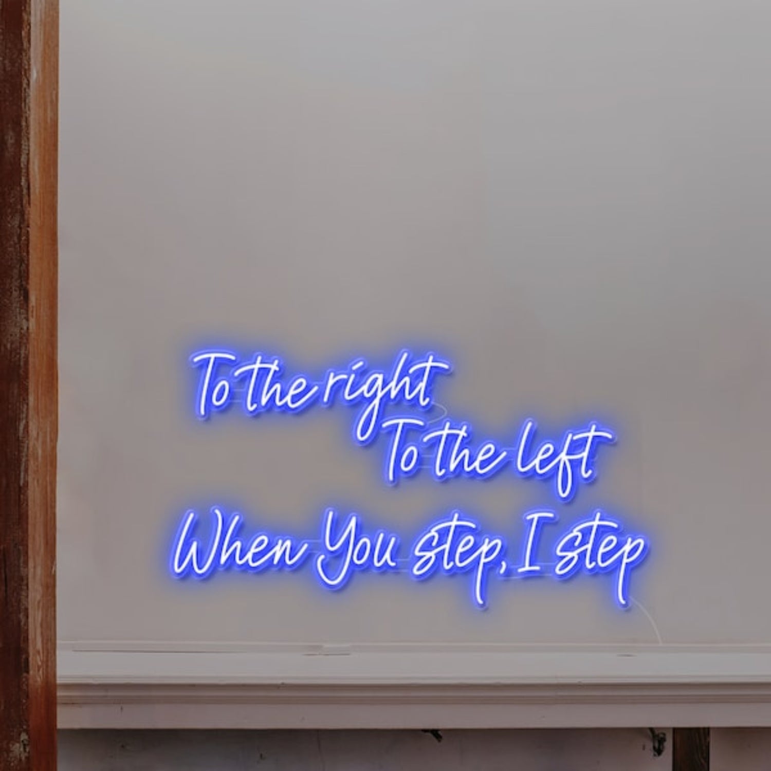 To The Right To The Left Led Neon Sign Wall Art | Shineneon