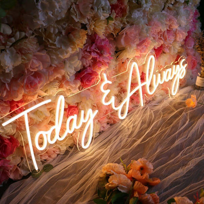 Today And Always Led Neon Sign For Inspirational And Positive Spaces | Shineneon